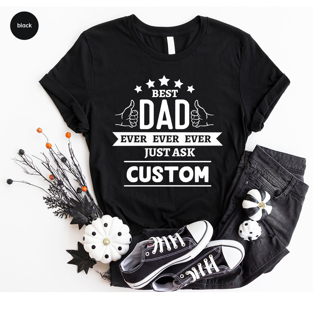 Custom Fathers Day Shirts, Personalized Father Gifts, Fathers Day Gifts, Funny Dad T-Shirt, Funny Gifts for Dad, Father Graphic Tees - 5.jpg