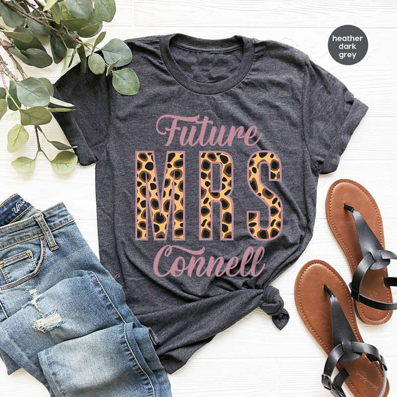Custom Future Mrs Shirt, Bride Shirt, Personalized Engagement Gifts, Mrs Sweatshirt, Leopard Print Bride Shirts, Bridal Party Gifts - 4.jpg