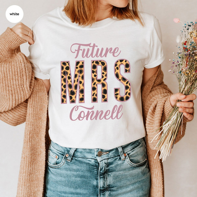 Custom Future Mrs Shirt, Bride Shirt, Personalized Engagement Gifts, Mrs Sweatshirt, Leopard Print Bride Shirts, Bridal Party Gifts - 6.jpg