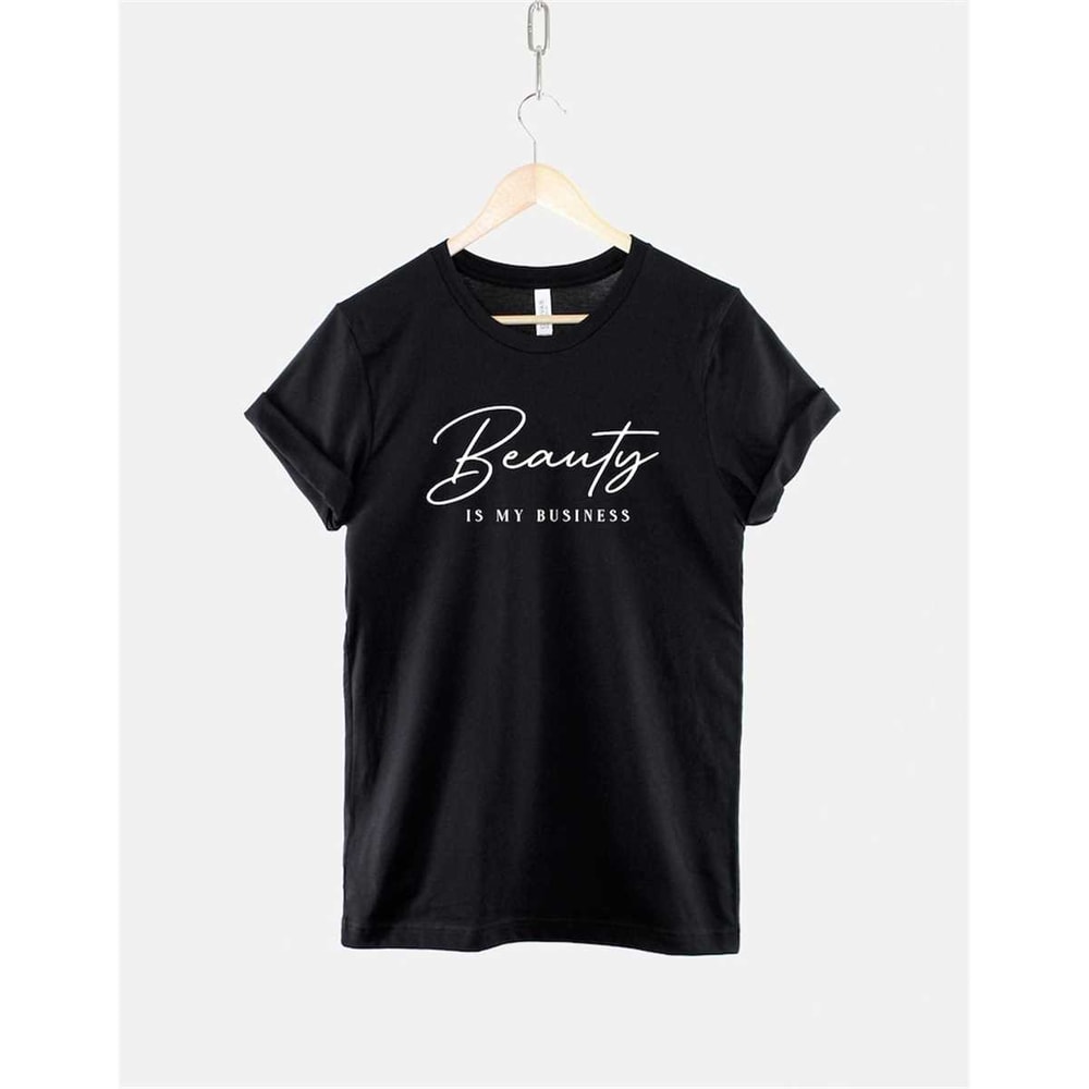MR-1462023202812-beauty-is-my-business-t-shirt-hairdresser-shirt-beautician-image-1.jpg