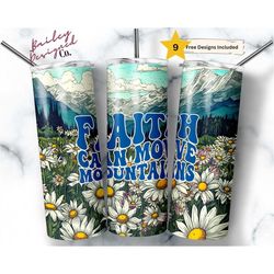faith can move mountains 20 oz skinny tumbler sublimation design digital download png instant digital only, inspirationa