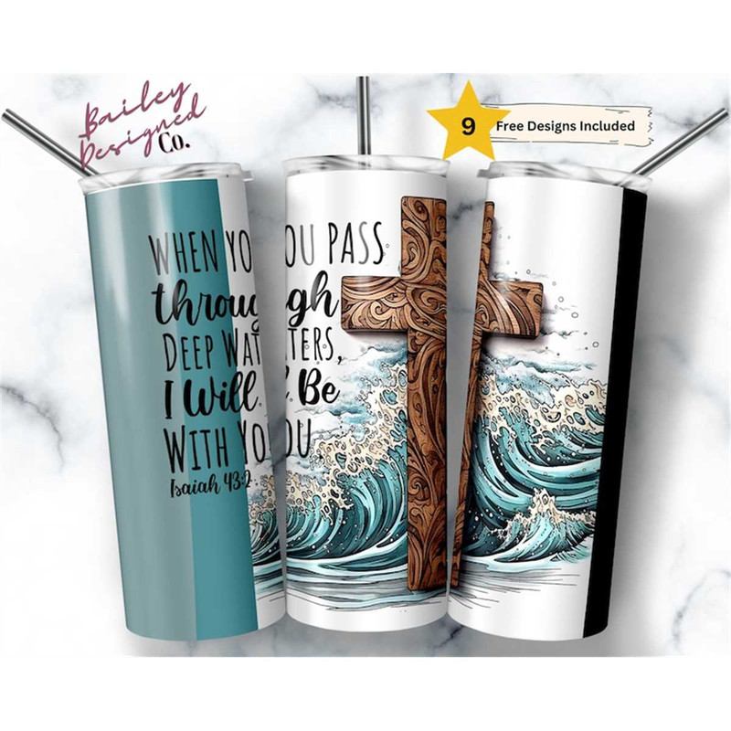 MR-1462023203424-when-you-pass-through-deep-waters-20-oz-skinny-tumbler-image-1.jpg