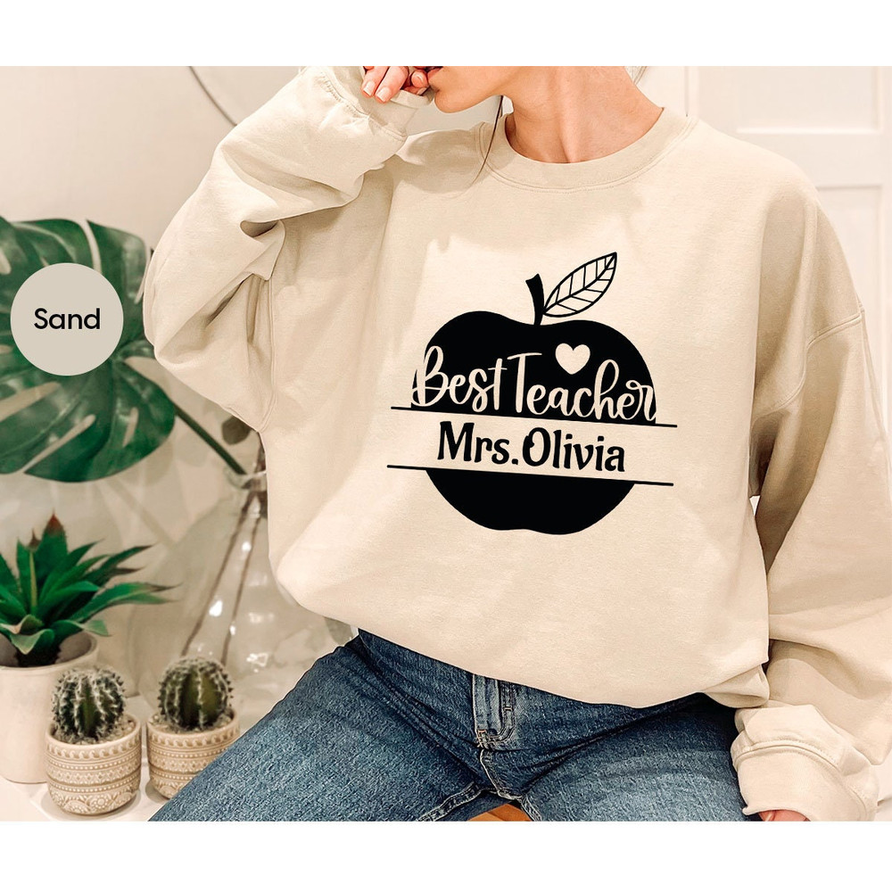 Custom Teacher Shirts, Personalized Teacher Gifts, Teacher Appreciation Week, Customized Teacher Sweatshirt, Customizable Gift for Teacher - 7.jpg