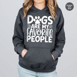 cute dog mom shirt, dog owner gifts, dog mama clothing, dog dad crewneck sweatshirt, dogs are my favorite people tshirt,