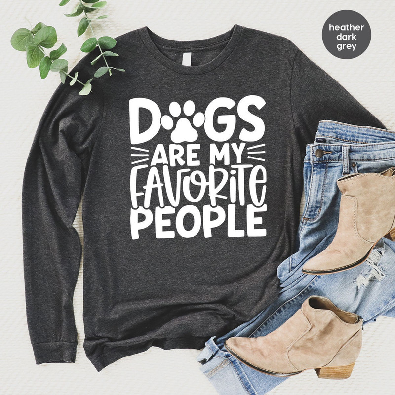 Cute Dog Mom Shirt, Dog Owner Gifts, Dog Mama Clothing, Dog Dad Crewneck Sweatshirt, Dogs are My Favorite People TShirt, Gifts for Introvert - 3.jpg