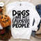 Cute Dog Mom Shirt, Dog Owner Gifts, Dog Mama Clothing, Dog Dad Crewneck Sweatshirt, Dogs are My Favorite People TShirt, Gifts for Introvert - 4.jpg