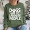Cute Dog Mom Shirt, Dog Owner Gifts, Dog Mama Clothing, Dog Dad Crewneck Sweatshirt, Dogs are My Favorite People TShirt, Gifts for Introvert - 5.jpg
