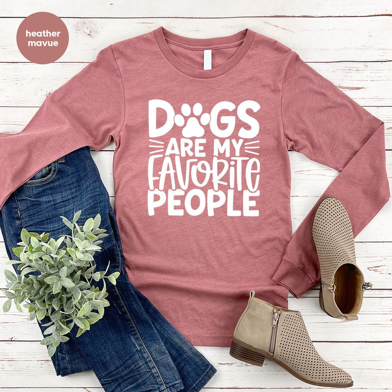 Cute Dog Mom Shirt, Dog Owner Gifts, Dog Mama Clothing, Dog Dad Crewneck Sweatshirt, Dogs are My Favorite People TShirt, Gifts for Introvert - 6.jpg