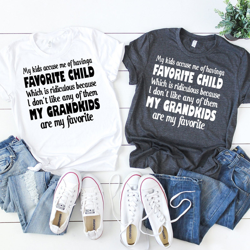 Cute Grandparents Shirt, Favorite Child T-Shirt, Grandpa Tshirt, Sarcastic Family Shirt, Grandparents Gift, Best Grandkids Shirt - 8.jpg