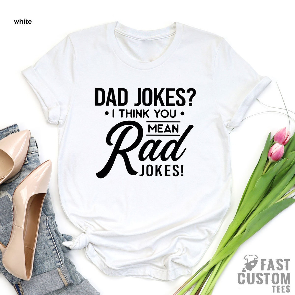 Dad Jokes Shirt, Fathers Day Gift, Dad Joke T Shirt, Dad Jokes Shirt, Gifts For Dad, Dad Jokes, Father's Day, Cool Dad Shirt, Funny Shirt - 5.jpg