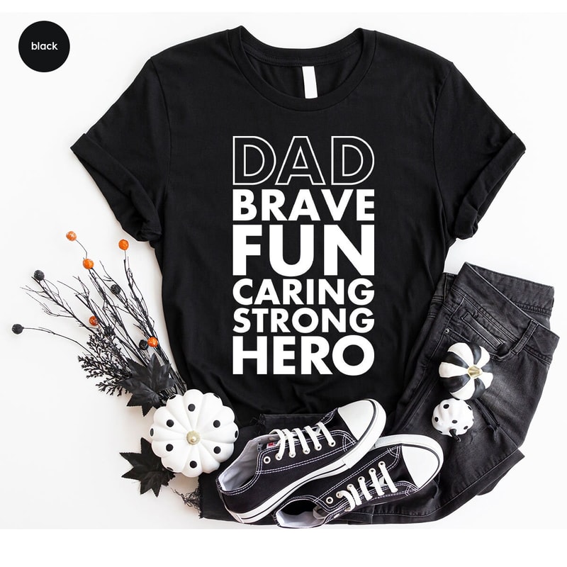Dad T-Shirt, Fathers Day Gifts, Papa Outfit, Gifts for Dad, Fathers Day Shirts, Gift from Daughter, Daddy Graphic Tees, Grandpa Shirts - 7.jpg