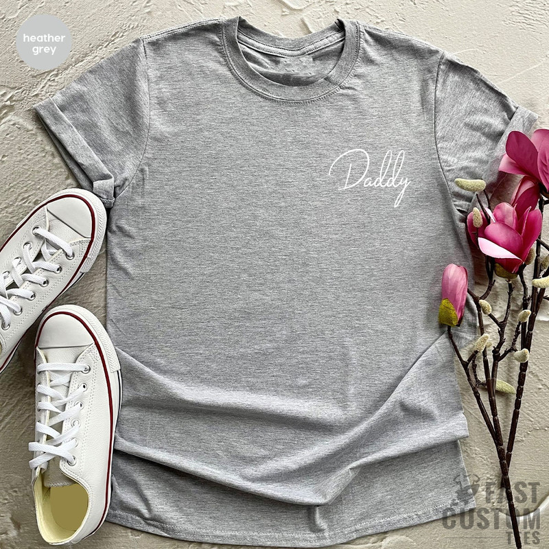 Daddy Shirt, Dad Pocket T-Shirt, Father's Day Shirt, Favorite Dad T-Shirt, Gift for Father, Custom Dad T-Shirt, Minimalist Daddy Shirt - 5.jpg