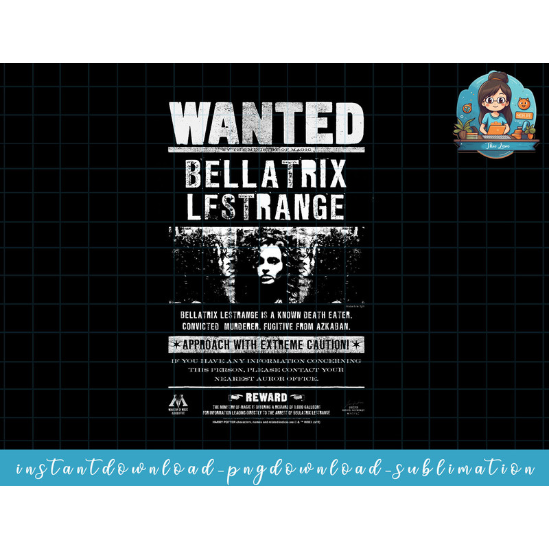 Harry Potter Bellatrix Lestrange Wanted Poster White Text png, sublimate, digital download.jpg