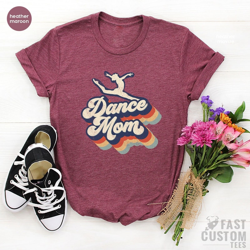 Dance Mom Shirt, Favorite Mom Tee, Dance Lover Mom Gift, Dance Mama Tee, Dance Mom Gifts, Dance Mom Crew, Gift for Dance Mom, Cute Mom Gift - 3.jpg