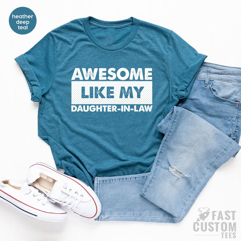 Daughter in Law Shirt, Family Shirt, Awesome Daughter in Law Shirt, Gift for Daughter, Gift for Her, Gift from Father, Gift from Mother - 2.jpg