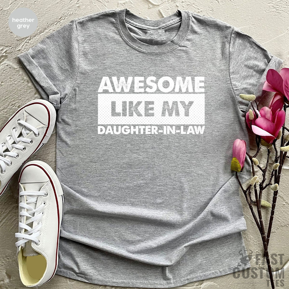 Daughter in Law Shirt, Family Shirt, Awesome Daughter in Law Shirt, Gift for Daughter, Gift for Her, Gift from Father, Gift from Mother - 3.jpg