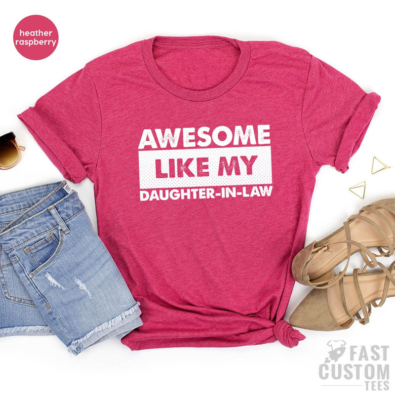 Daughter in Law Shirt, Family Shirt, Awesome Daughter in Law Shirt, Gift for Daughter, Gift for Her, Gift from Father, Gift from Mother - 7.jpg