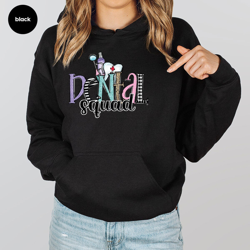 Dental Hoodies and Sweaters, Dental Squad Crewneck Sweatshirts, Dental Assistant Long Sleeve Shirts, Dentist Hooded, Dental Hygienist Gifts - 7.jpg