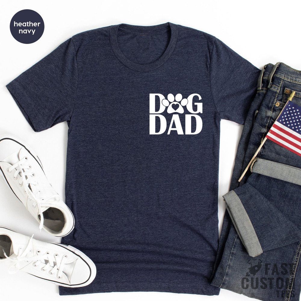 Dog Dad Shirt, Fur Daddy Shirt, Dog Owner Gift, Dog Lover TShirt, Pet Lover T-Shirt, Gift For Fur Parent, Dog Father Shirt, Best Dog Dad Tee - 8.jpg