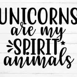 unicorns are my spirit animals