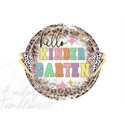 hello kindergarten png | sublimation design | digital download file only | 1st day of kindergarten
