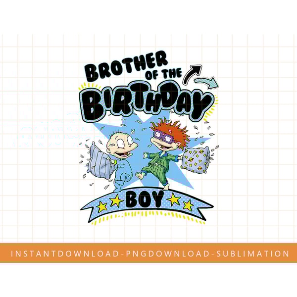 Rugrats Birthday Chuckie Tommy Brother Of The Birthday Boy png, sublimate, digital print.jpg