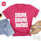 Drinking Shirt, Funny Drunk Shirt,  Drink Drank Drunk Shirt, Girls Weekend Shirt, Day Drinking Shirt, Bachelorette Party Shirt, Besties Tee - 4.jpg