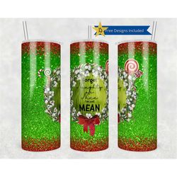 christmas 20 oz skinny tumbler, naughty or nice but mean straight template, digital download, sublimation graphics insta