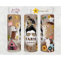 20 oz skinny tumbler farm life sublimation design digital download png instant digital only, messy bun farm nana rustic
