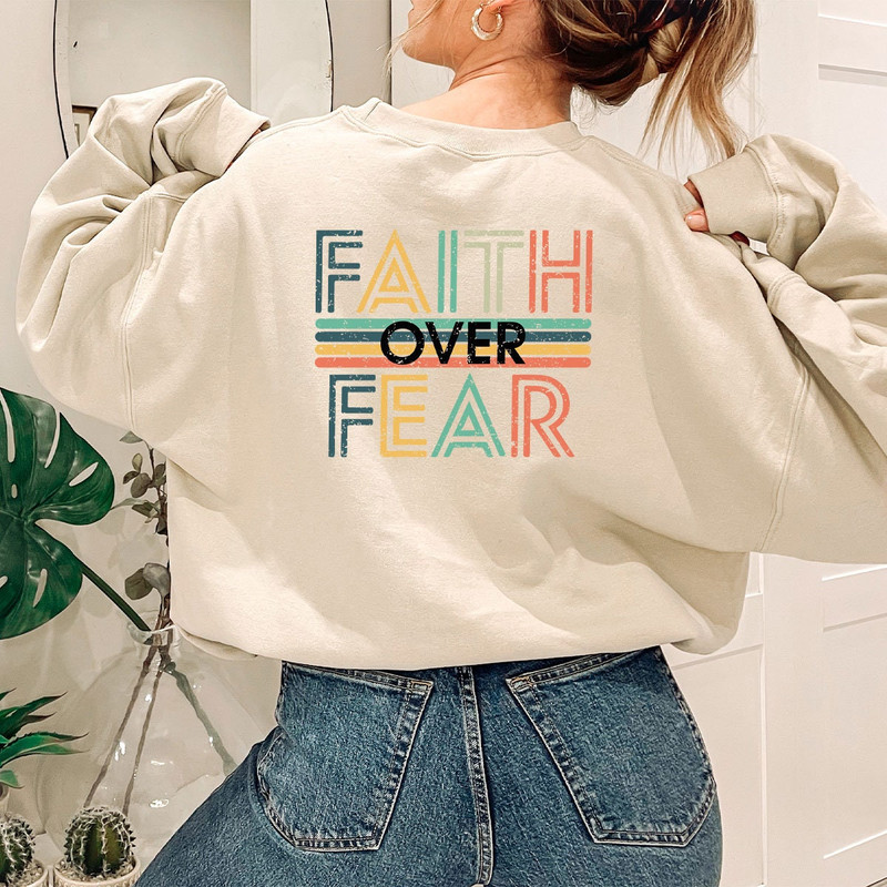 Faith Over Fear Sweatshirt, Vintage Christian T Shirts, Christian Gifts, Retro Religious Tees, Christian Clothing, Jesus Faith TShirt - 3.jpg