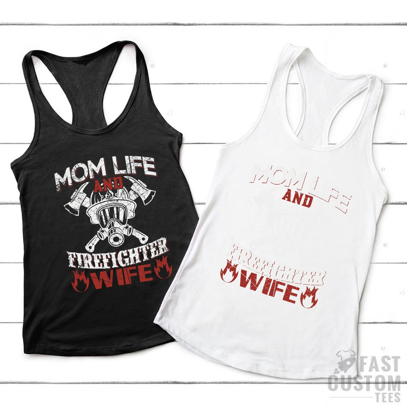 Firefighter Wife Shirt, Firemen Mom Life T Shirt, Wife Of Firefighter TShirt, Fireman Mama T-Shirt, Firefighter Wife Tank Top - 5.jpg