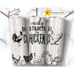 easily distracted by chickens 20 oz skinny tumbler sublimation design digital download png instant digital only, funny f