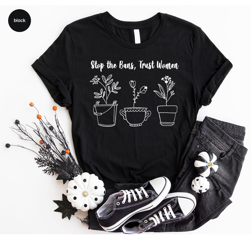 Flower Shirt, Women Crewneck Sweatshirt, Gift for Her, Feminist Shirt, Floral Shirt for Women, Plant Shirt, Women's Right Graphic Tees - 6.jpg