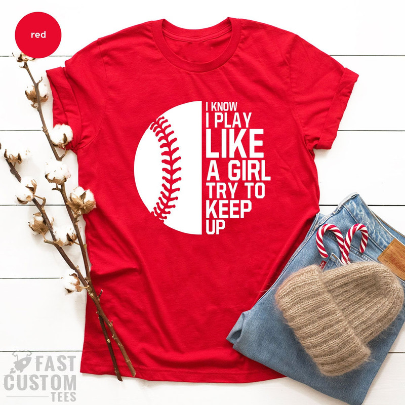 Funny Baseball Shirt, Funny Softball Shirt, Baseball T-Shirt, Softball Shirt, Softball Girl Shirt, Baseball Fan Shirt - 7.jpg