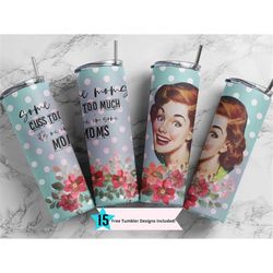 retro housewife 20oz skinny tumbler some moms cuss too much sublimation design templates, tumbler straight png digital,