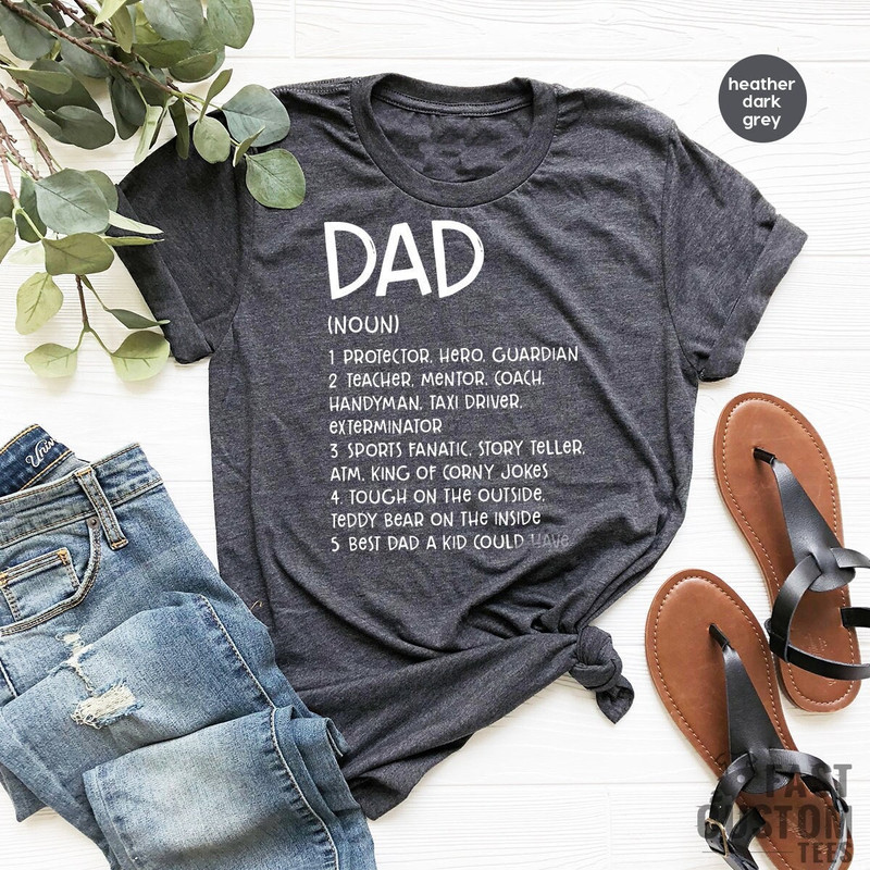 Funny Dad Shirt, Dad Definition Shirt, Daddy T Shirt, New Dad Gifts, Cool Dad Shirts, Father's Day Shirt, Best Father T Shirt, Dad Gift - 1.jpg