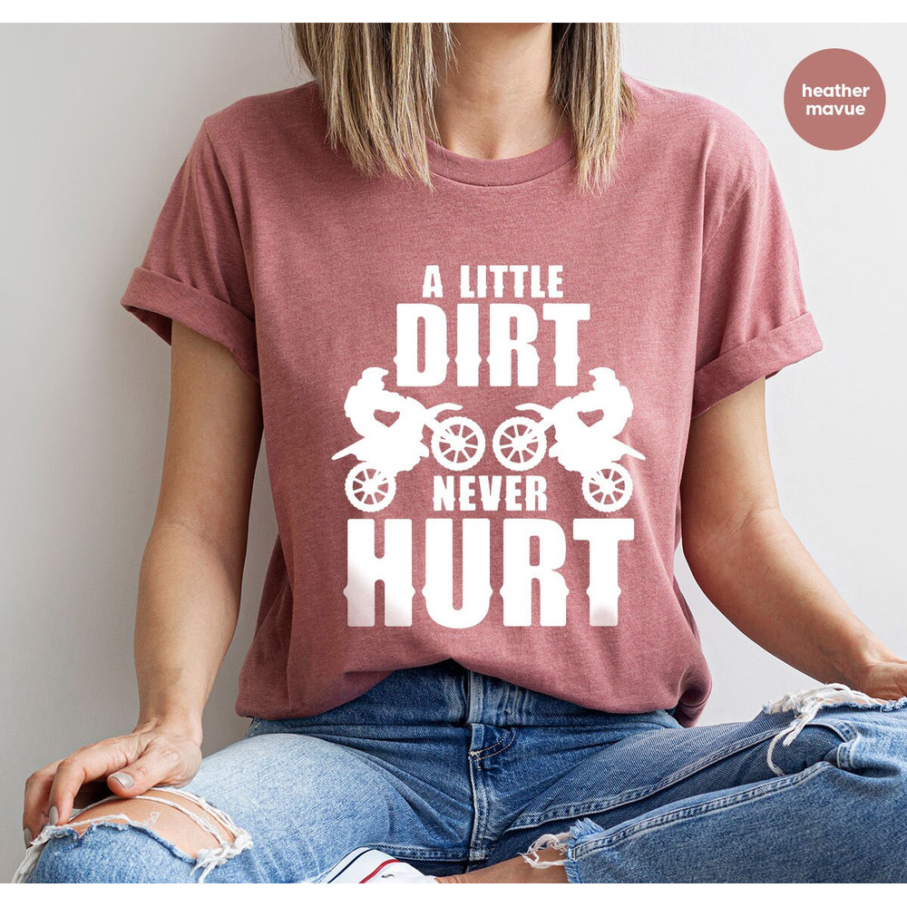 Funny Dirt Bike Shirts, Sarcastic Motorcycle Graphic Tees, A Little Dirt Never Hurt Tee, Motocross Clothing, Racing Toddler Boy T-Shirts - 4.jpg