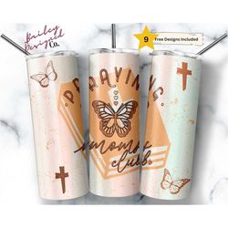 praying moms club 20 oz skinny tumbler sublimation design digital download png instant digital only, christian mama tumb