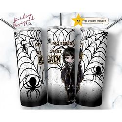 on wednesdays we wear black 20 oz skinny tumbler sublimation design digital download png instant digital only, spider we