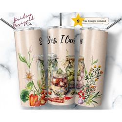 yes, i can 20 oz skinny tumbler sublimation design digital download png instant digital only, watercolor garden canning