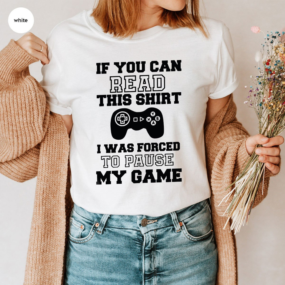 Funny Gamer T-Shirt, Sarcastic Gamer Sweatshirt, Gamer Dad Graphic Tees, Funny Gamer Gifts, Gift for Gamer Boyfriend, Gaming T-Shirt - 3.jpg