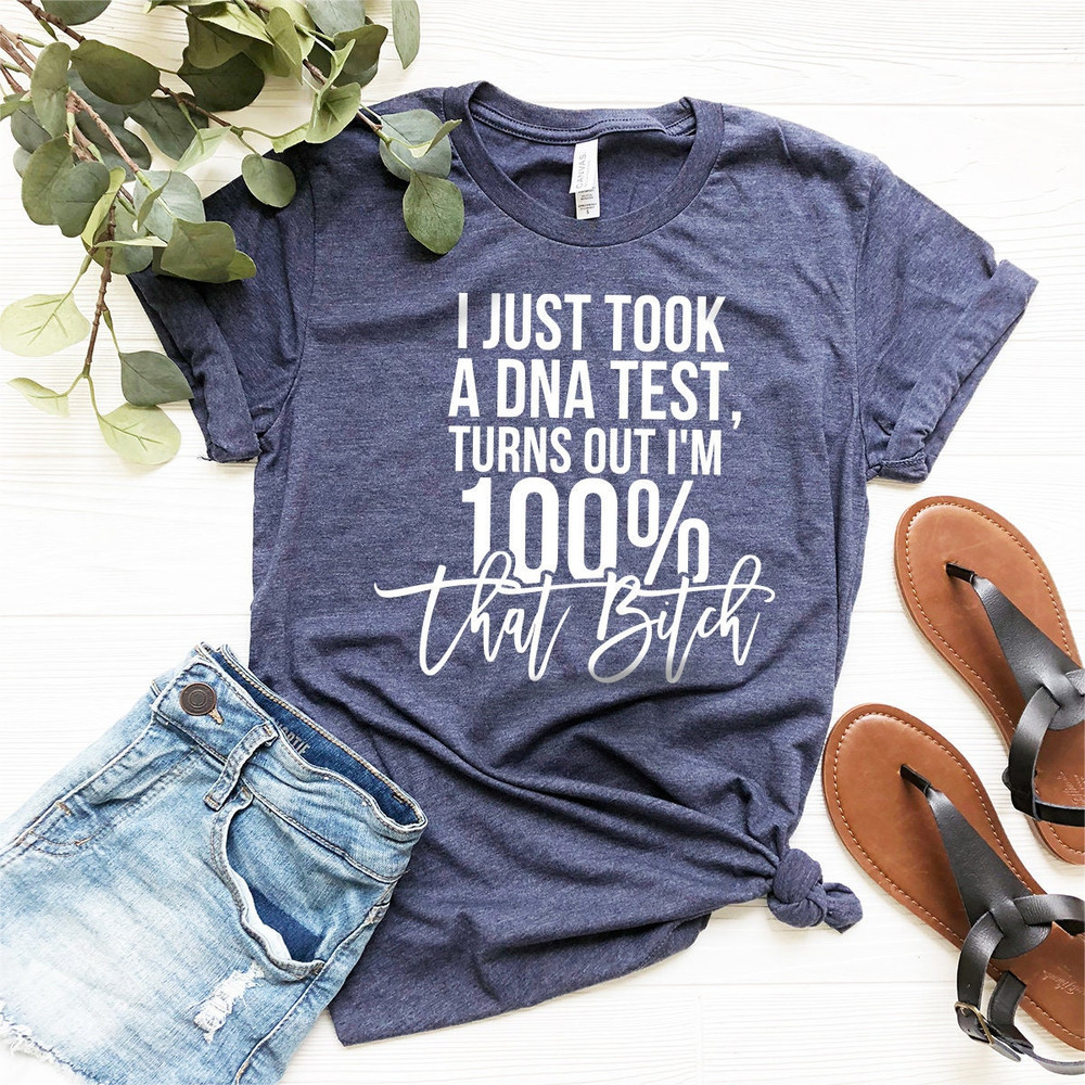 Funny Girl Shirt, Funny Bitch Shirt, Shirt for women, woman shirt, Bad Bitch Tshirt, Funny Bitches Saying Tee, - 2.jpg