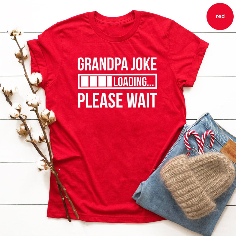 Funny Grandpa Shirt, Grandpa Joke T Shirt, Grandad Shirts, Dad Jokes Tee, Funny Papa Shirt, Papa Gifts, Gift For Grandpa, Father's Day Shirt - 2.jpg