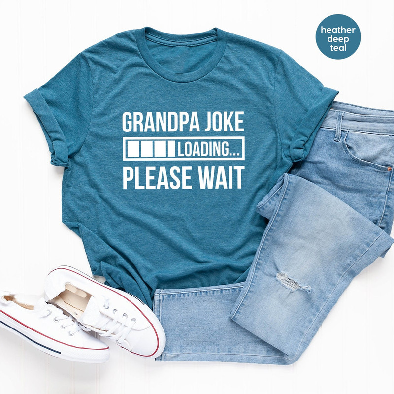 Funny Grandpa Shirt, Grandpa Joke T Shirt, Grandad Shirts, Dad Jokes Tee, Funny Papa Shirt, Papa Gifts, Gift For Grandpa, Father's Day Shirt - 4.jpg