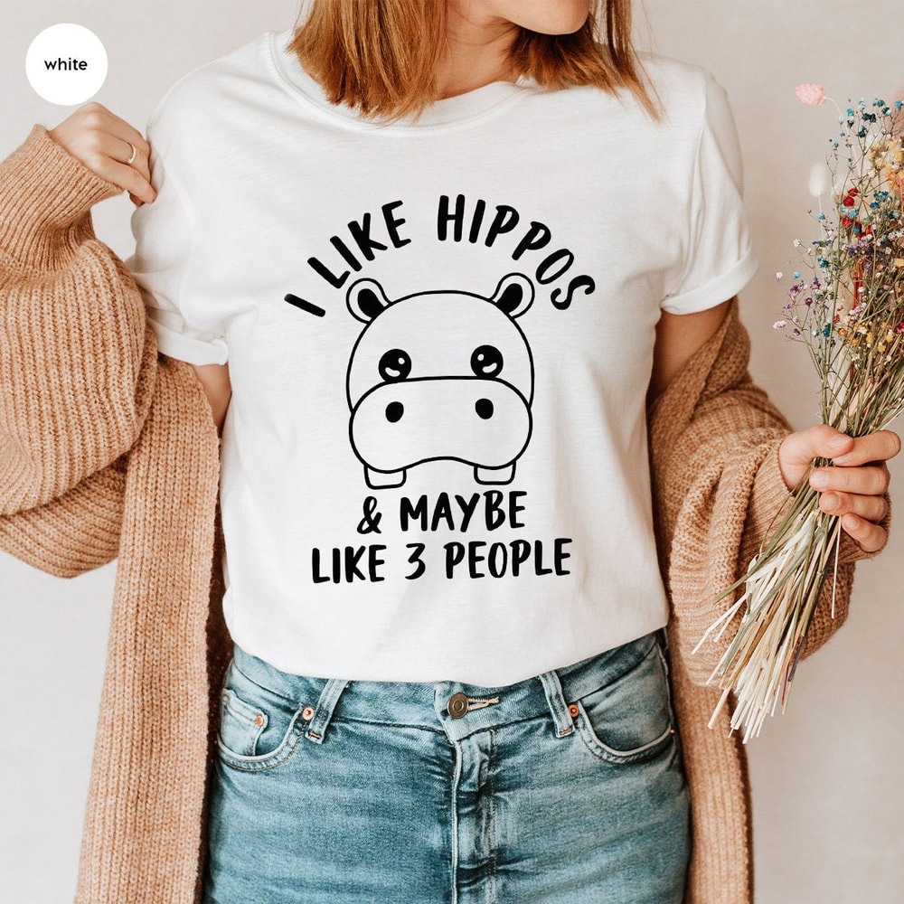 Funny Hippopotamus Shirt, Sarcastic Animal Tees, Hippopotamus Crewneck Sweatshirt, Gift for Her, Hippopotamus Graphic Tees, Shirts for Women - 3.jpg