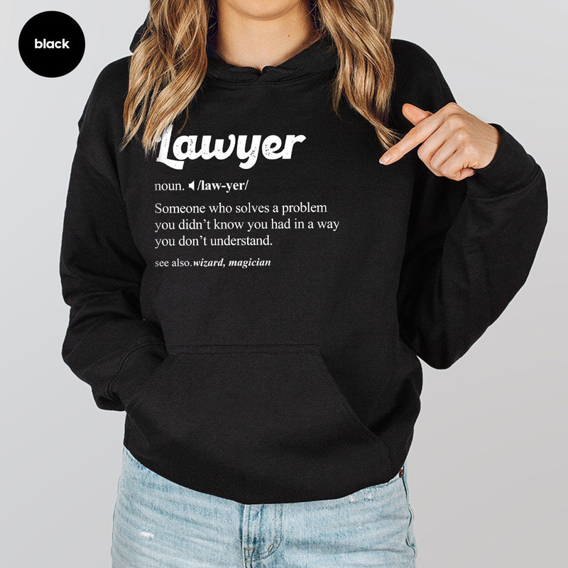 Funny Lawyer Sweatshirt, Lawyer Definition Hoodie, Lawyer Gifts, Attorney Long Sleeve Shirt, Law School Graduation Hooded, Law Student Gifts - 6.jpg