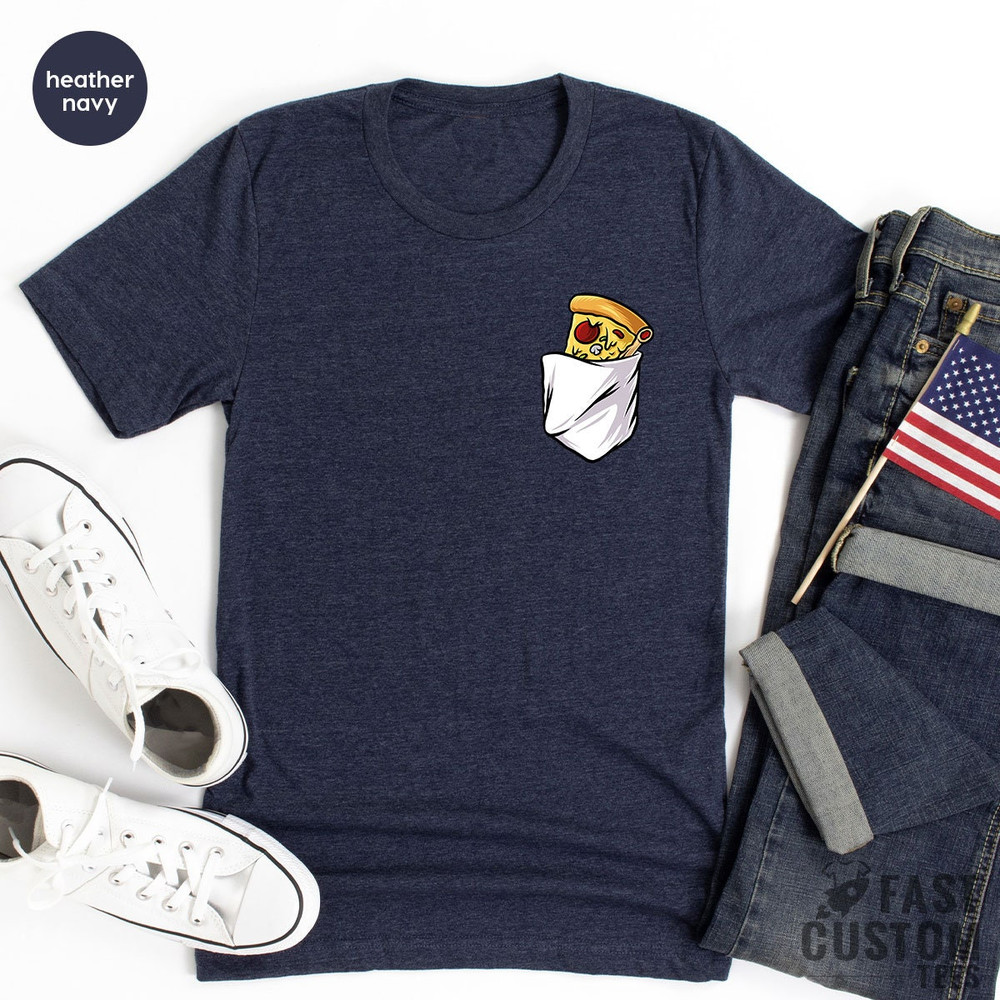 Funny Pizza Slice Shirt, Food Lover T Shirt, Foodie T-Shirt, Fast Food Shirts, Pocket Print Tee, Pizza Lover TShirt, Pizza Graphic Tee - 6.jpg