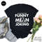 Funny Sarcastic Shirt, I'm Actually Not Funny I'm Just Mean and People Think I'm Joking Shirt, Mean Shirt, Not Joking Shirt, Gift for Her - 2.jpg