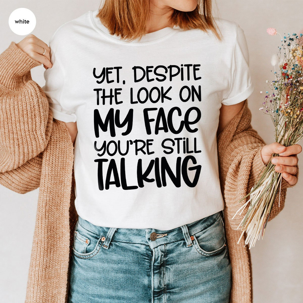 Funny Saying TShirts, Gift for Friend, Sarcastic Shirt, Humorous Clothing, Unisex Meme Outfit, Graphic Tees for Men, Womens Vneck Shirt - 3.jpg