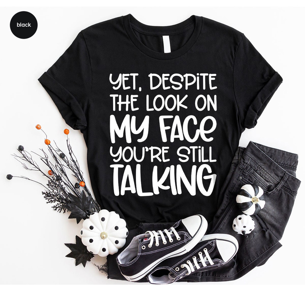 Funny Saying TShirts, Gift for Friend, Sarcastic Shirt, Humorous Clothing, Unisex Meme Outfit, Graphic Tees for Men, Womens Vneck Shirt - 6.jpg